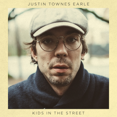 Justin Townes Earle - 'Kids In The Street' 